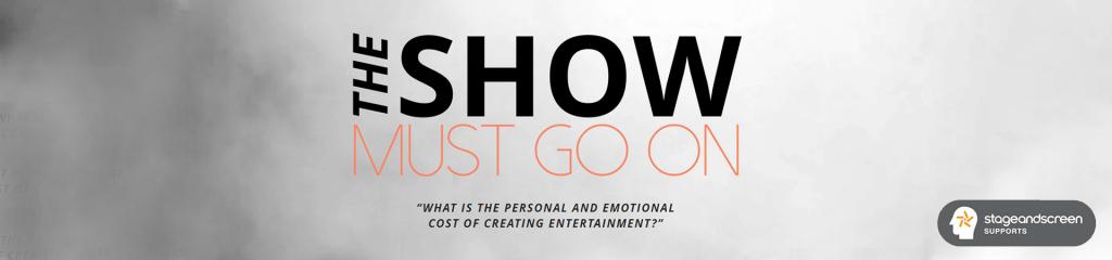 The show must go on banner